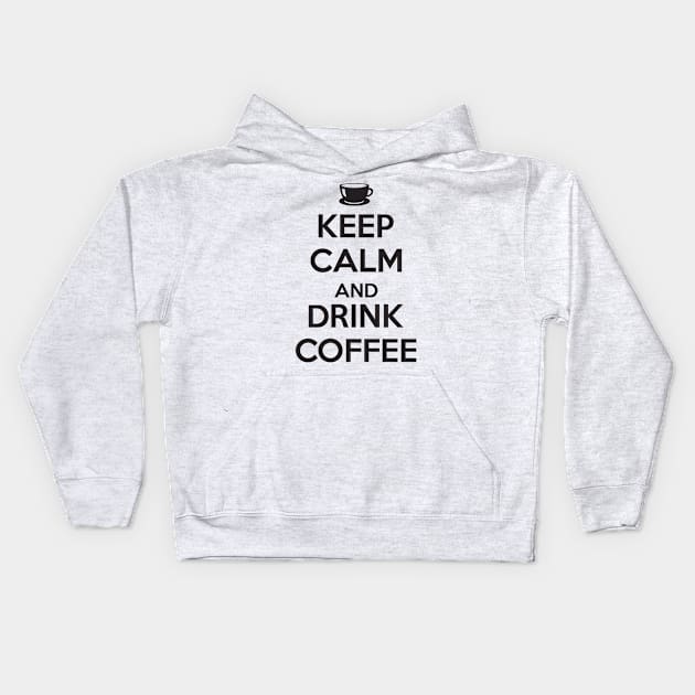 Keep calm and drink coffee Kids Hoodie by nektarinchen